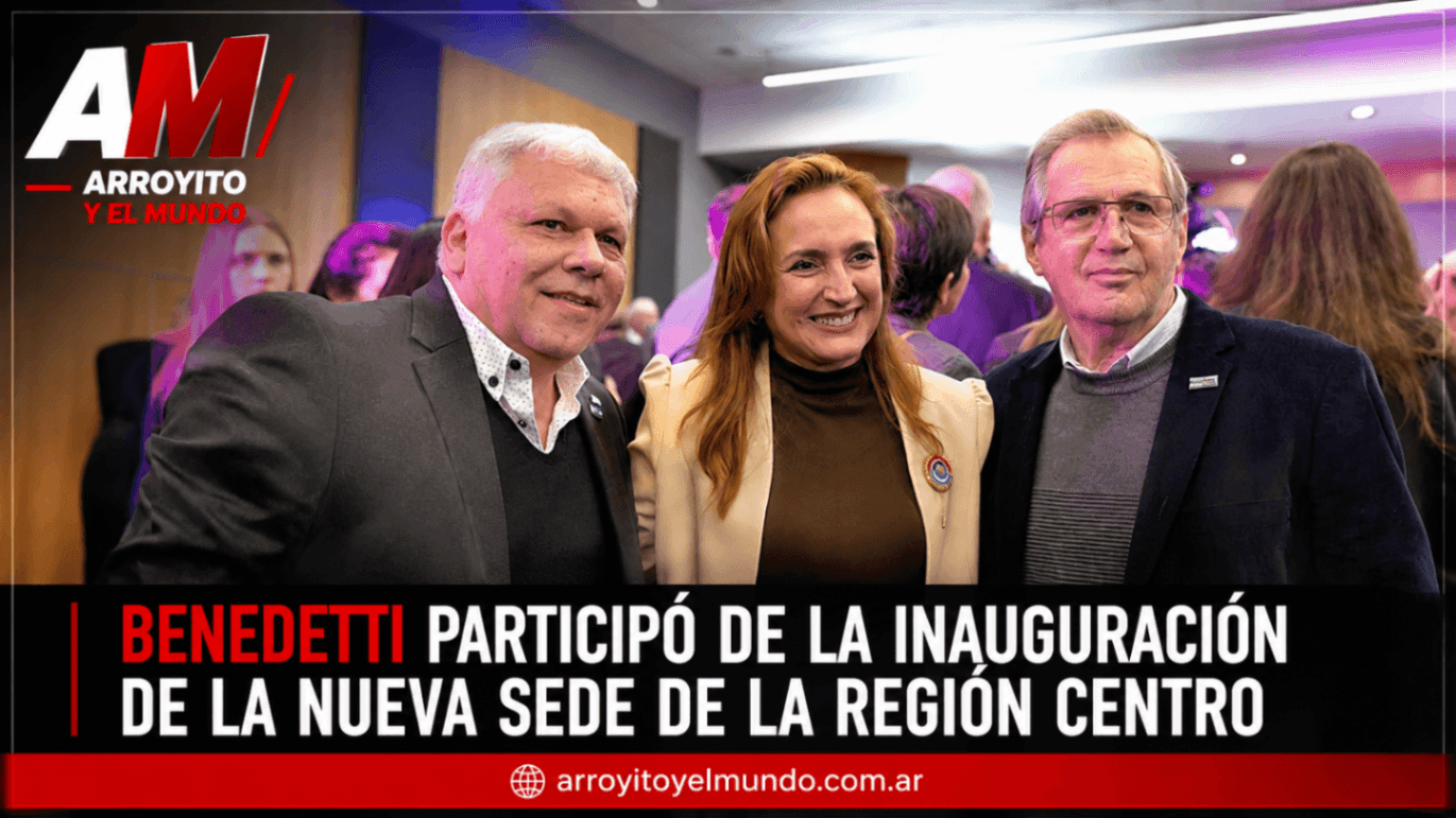 Benedetti participó de la inauguración de la nueva sede de la Región Centro en San Francisco