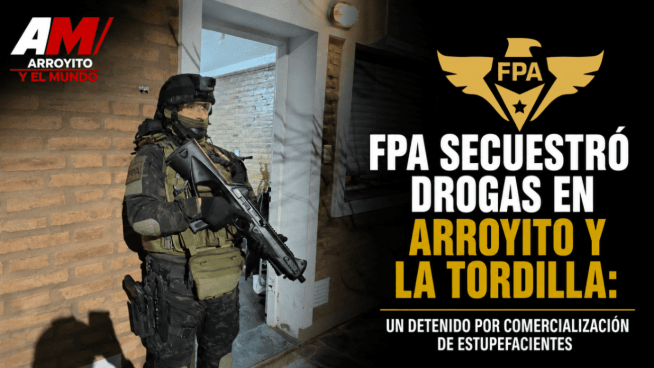 FPA secuestró drogas en Arroyito y La Tordilla: un detenido por comercialización de estupefacientes